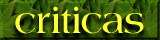criticas.gif (6528 bytes)